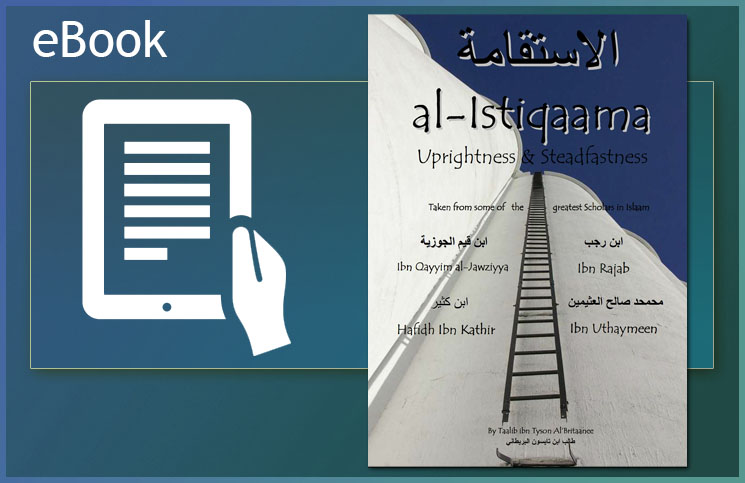 Al-istiqaama: Uprightness and Steadfastness